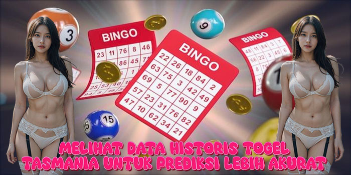 Melihat Data Historis Togel Tasmania Untuk Prediksi Lebih Akurat Melihat Data Historis Togel Tasmania Untuk Prediksi Lebih Akurat