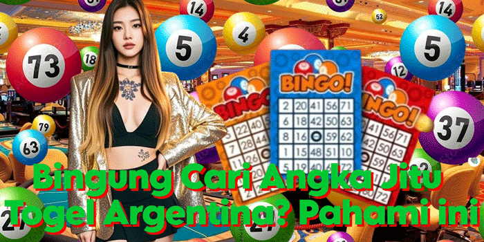 Bingung Cari Angka Jitu Togel Argentina? Pahami ini Bingung Cari Angka Jitu Togel Argentina? Pahami ini